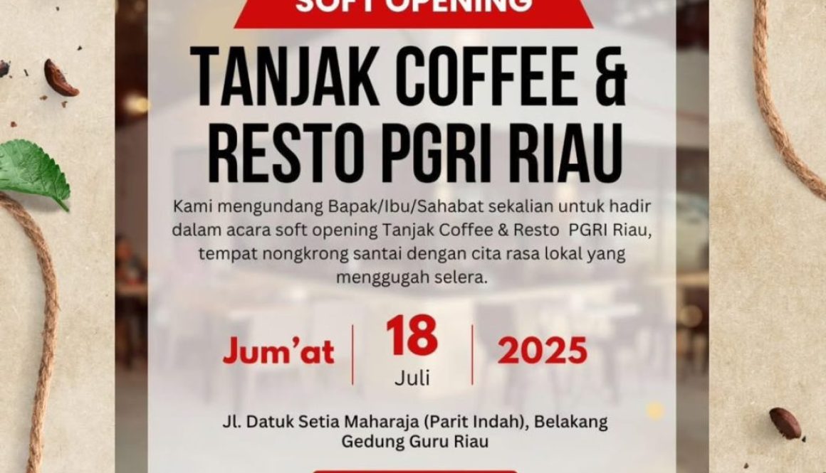 ✨ SOFT OPENING TANJAK COFFEE & RESTO PGRI RIAU ✨Halo Bapak-Ibu-Sahabat semua! ☕🍽️Yuk, merapat