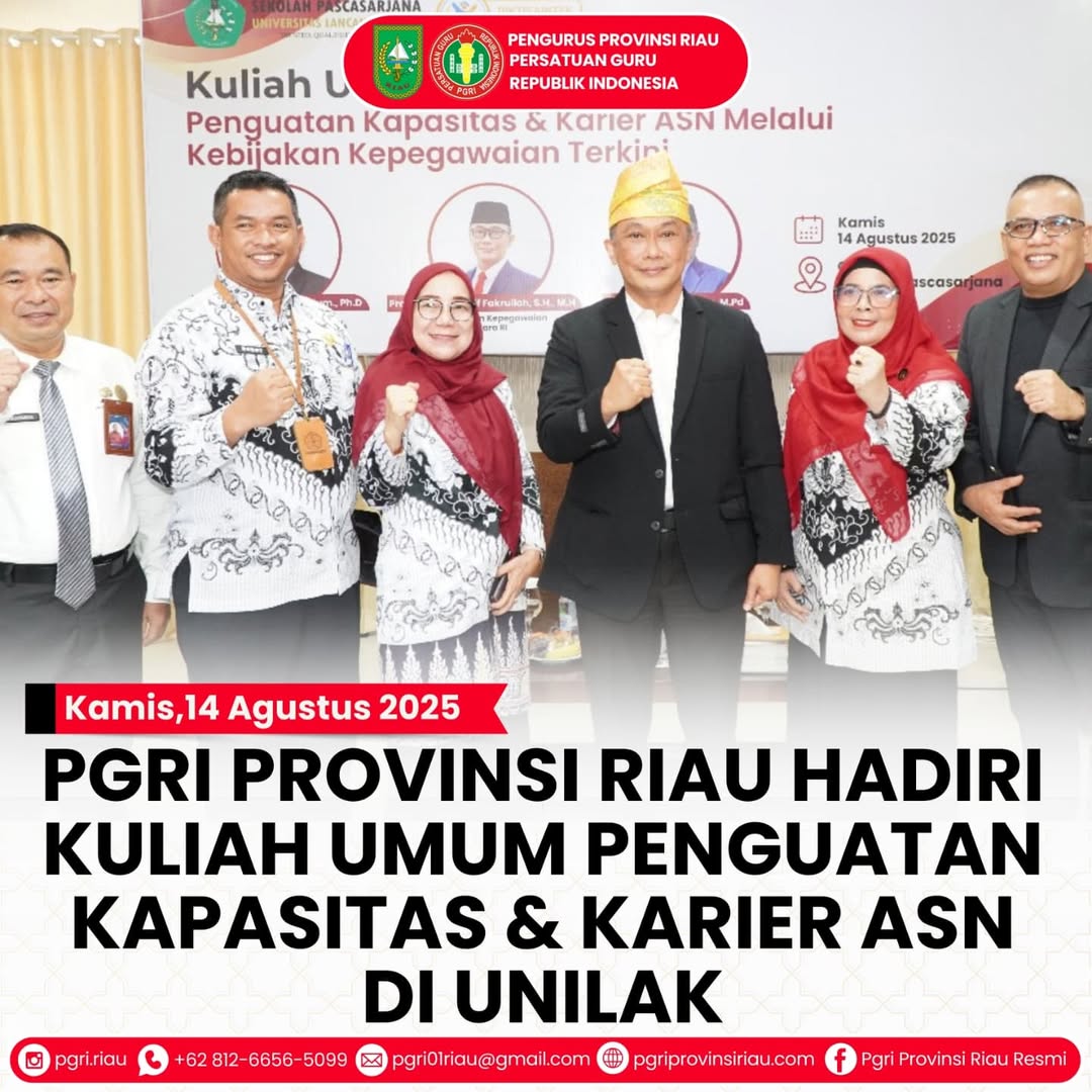-- Kamis 14 Agustus 2025PGRI PROVINSI RIAU HADIRI KULIAH UMUM PENGUATAN KAPASITAS & KARIER ASN