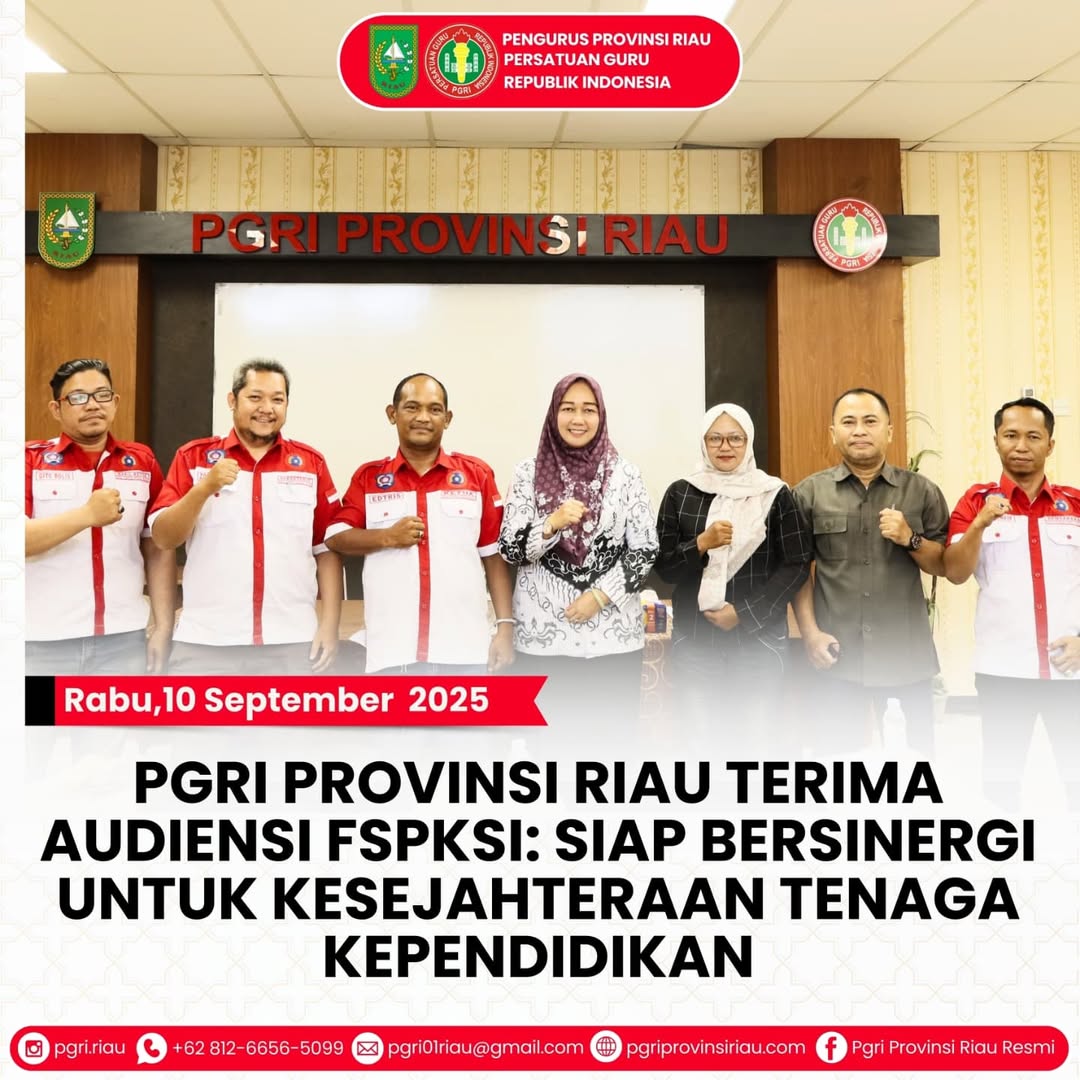 -- Rabu, 10 September 2025PGRI PROVINSI RIAU TERIMA AUDIENSI FSPKSI- SIAP BERSINERGI UNTUK KESEJ (6)