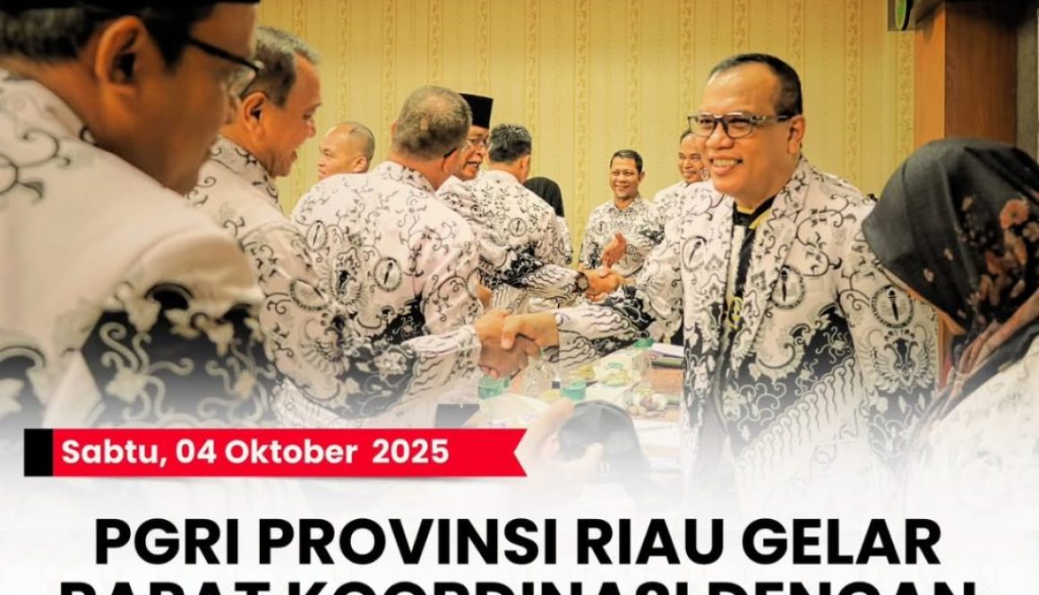 -- Sabtu, 04 Oktober 2025PGRI PROVINSI RIAU GELAR RAPAT KOORDINASI DENGAN PENGURUS KABUPATEN-KO
