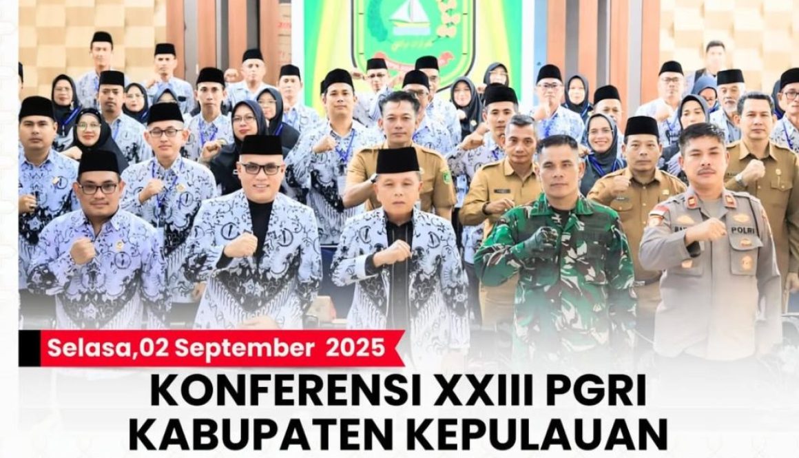 -- Selasa, 02 September 2025KONFERENSI XXIII PGRI KABUPATEN KEPULAUAN MERANTI RESMI DIBUKA, BUPA
