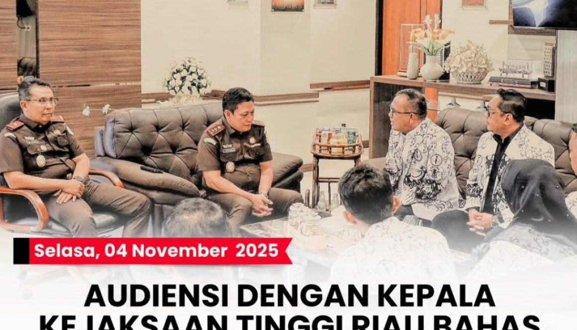 -- Selasa, 04 November 2025AUDIENSI DENGAN KEPALA KEJAKSAAN TINGGI RIAU BAHAS PENEGAKAN DAN PER