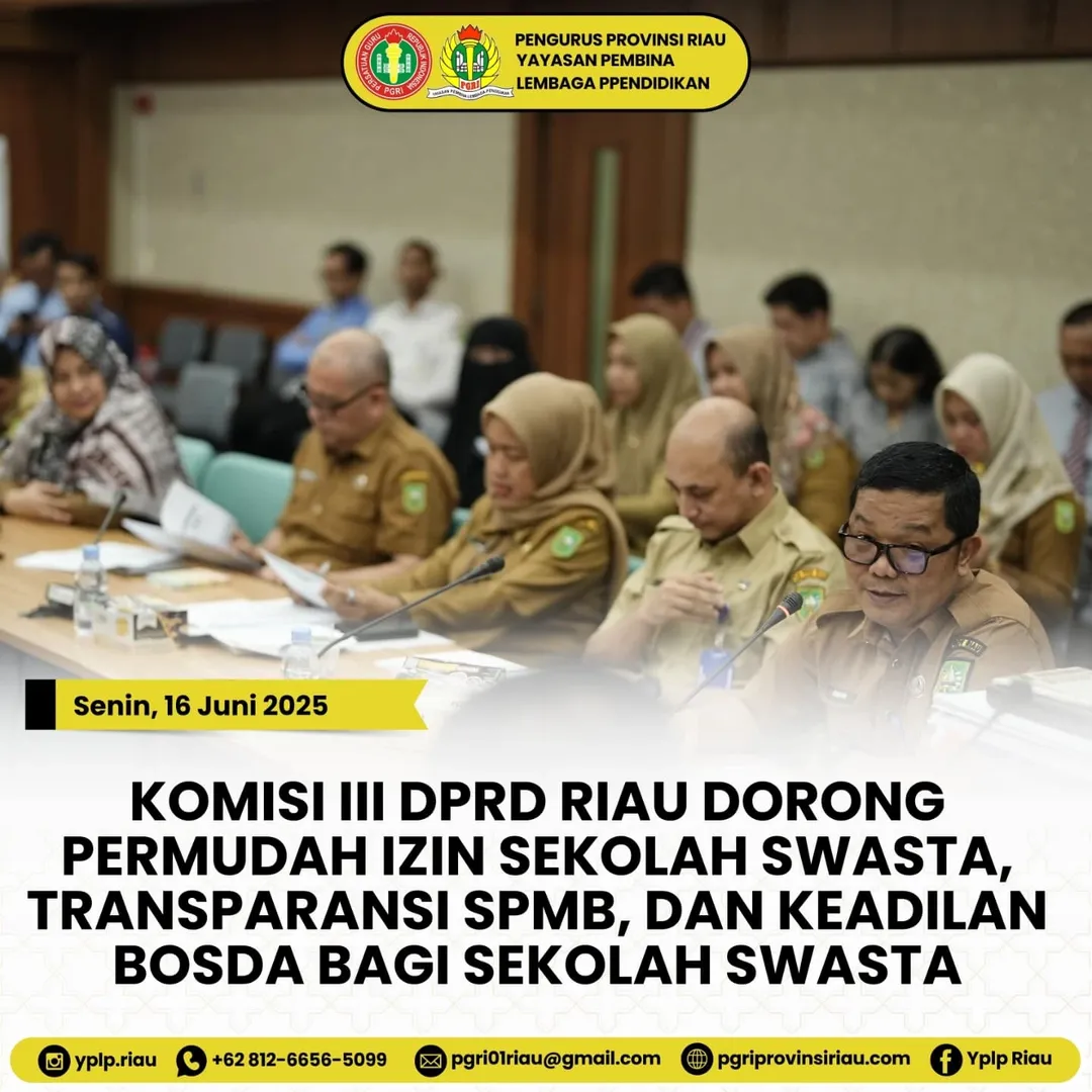 -- Senin, 16 Juni 2025KOMISI III DPRD RIAU DORONG TRANSPARANSI PPDB DAN KEADILAN BOSDA UNTUK SE